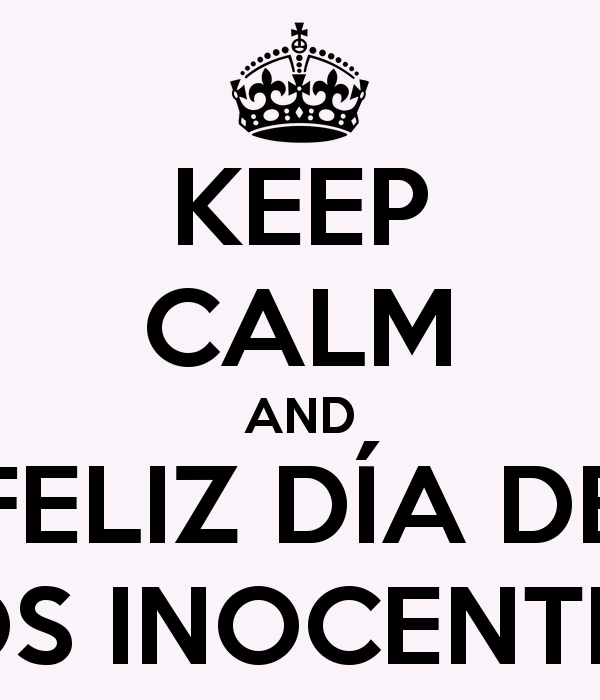 feliz-dia-de-los-inocentes-2014-keep-calm-and-feliz-día-de-los-inocentes